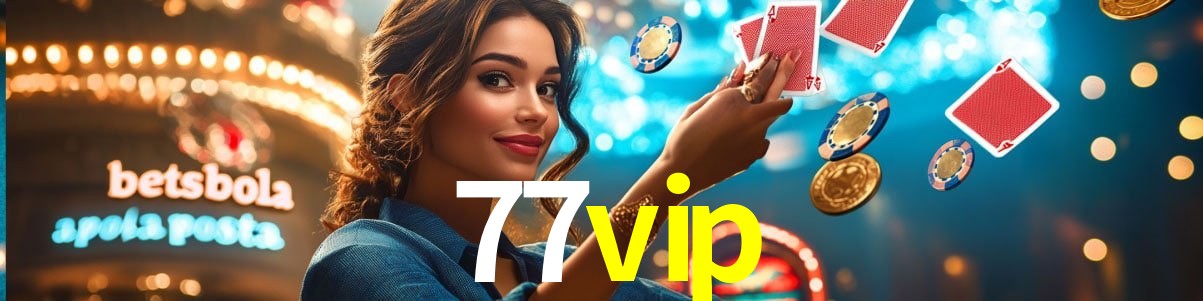 Experiência VIP 77vip